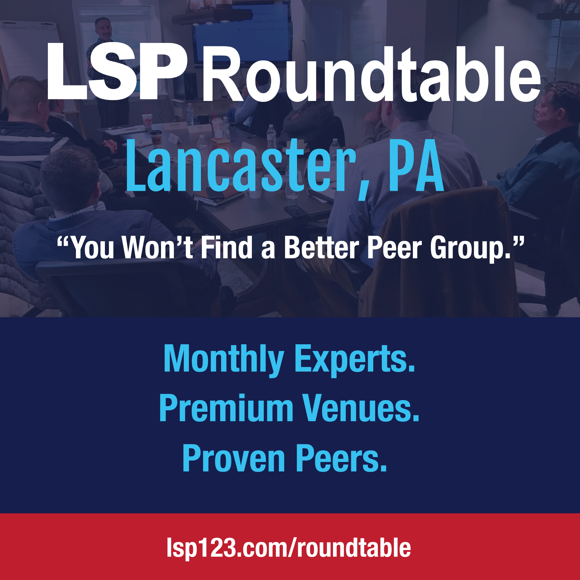 LSP Roundtable – Join, Connect, Learn, Grow Lancaster PA Peer Group Mastermind